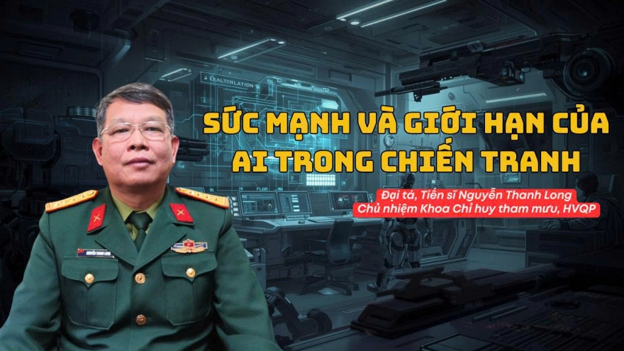Đánh chắc thắng trước mọi cuộc chiến tranh xâm lược sử dụng công nghệ AI