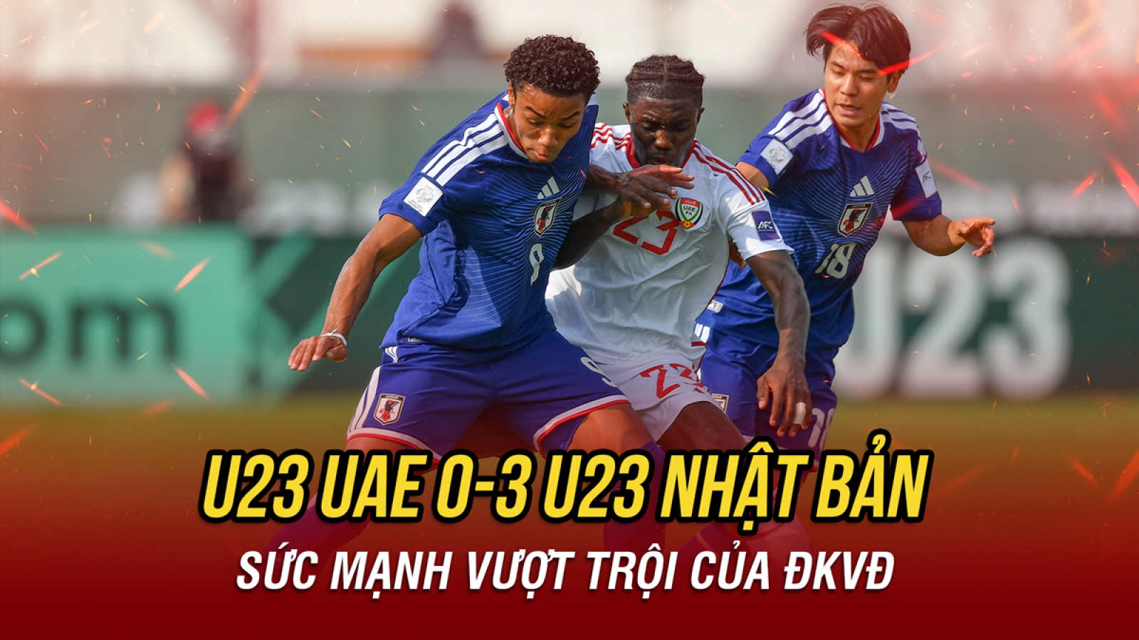Kết quả U23 châu Á 2026 hôm nay 10/1: U23 Nhật Bản thể hiện sức mạnh vượt trội