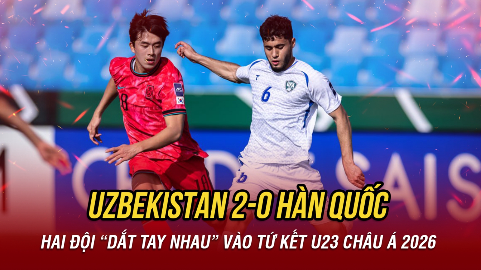 Kết quả U23 châu Á 2026 hôm nay 13/1: Uzbekistan và Hàn Quốc vào tứ kết