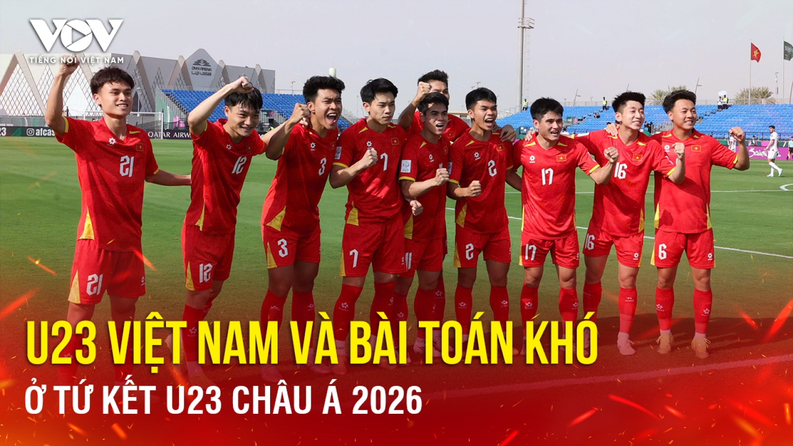 Tin bóng đá 15-1: U23 Việt Nam và bài toán khó ở tứ kết U23 châu Á 2026