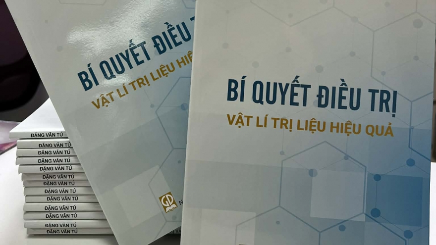 Ra mắt cuốn sách “Bí quyết điều trị vật lý trị liệu hiệu quả”