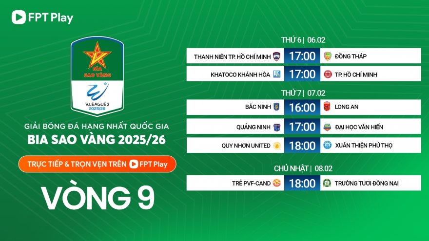 Lịch thi đấu và trực tiếp vòng 9 Giải Hạng Nhất Quốc gia 2025/2026