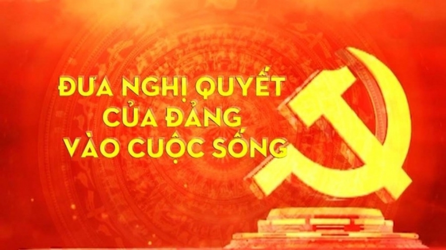 "Hiểu sâu - hành động đúng" đưa Nghị quyết Đại hội XIV của Đảng vào cuộc sống