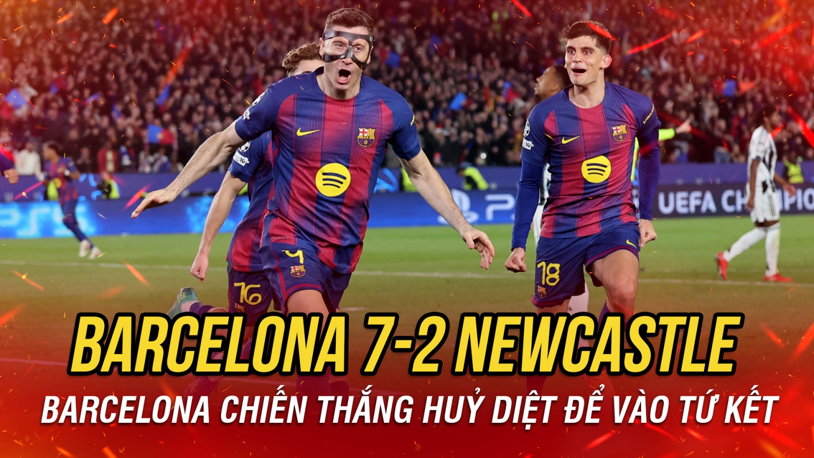 Kết quả cúp C1 châu Âu hôm nay 19/3: Barcelona "huỷ diệt" Newcastle