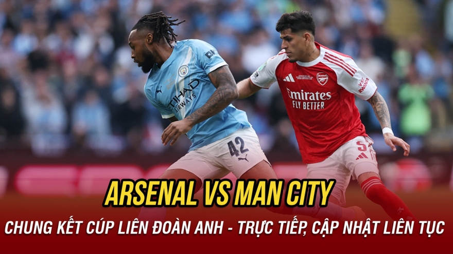 Trực tiếp Arsenal 0-0 Man City: Chờ bàn mở tỷ số trận chung kết Cúp Liên Đoàn Anh