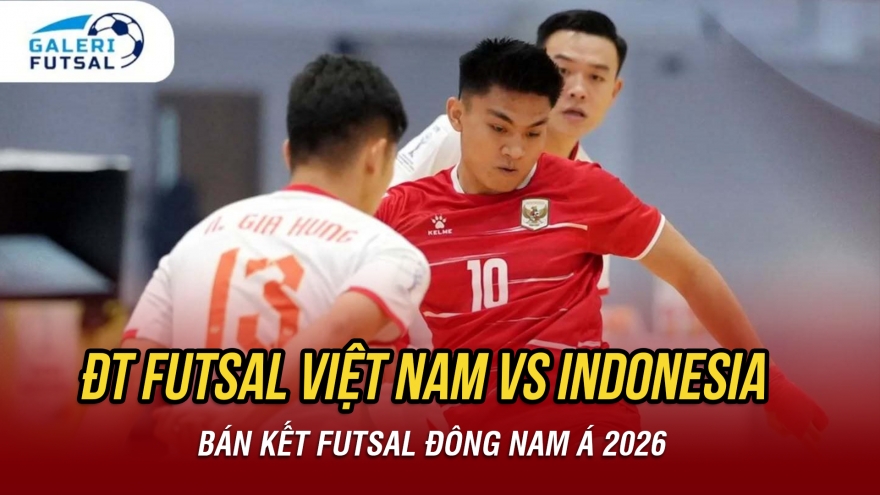 Trực tiếp ĐT Futsal Việt Nam 0-2 ĐT Futsal Indonesia: Nỗ lực tìm bàn gỡ
