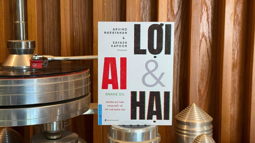 Sách mới “AI - Lợi và Hại”: Bóc trần những trò bịp AI