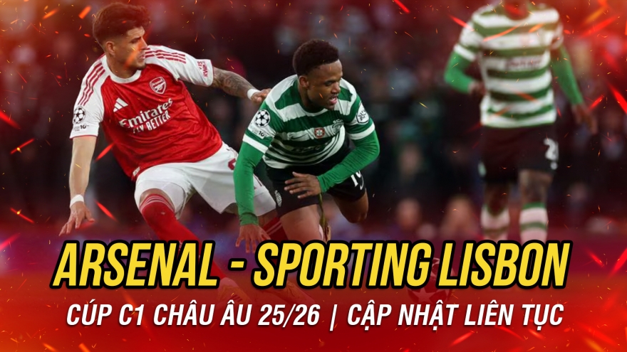 Trực tiếp Arsenal 0-0 Sporting Lisbon: Thế trận kịch tính