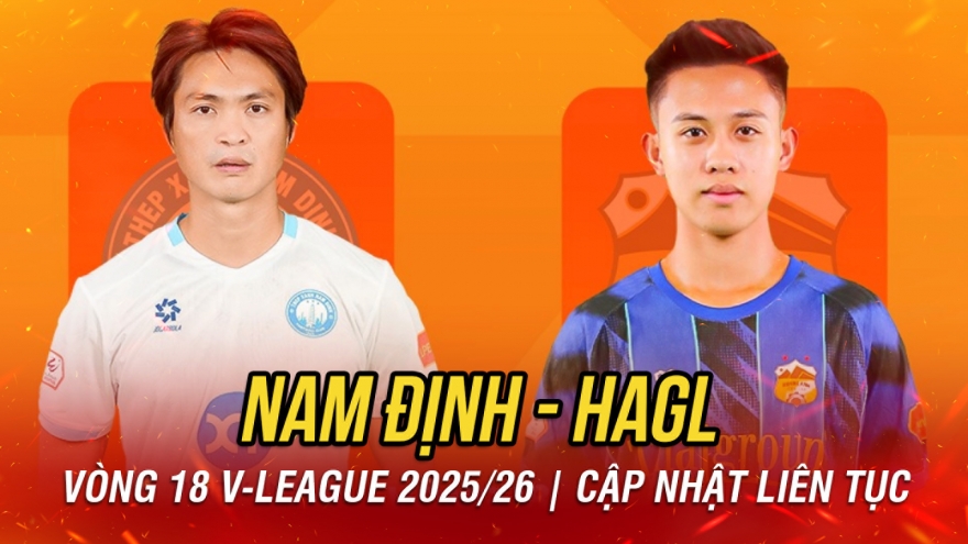 Trực tiếp Nam Định vs HAGL vòng 18 V-League 2025/2026