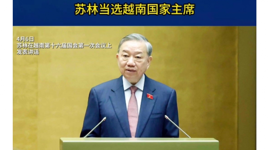 Truyền thông Trung Quốc đưa tin Tổng Bí thư Tô Lâm được bầu giữ chức Chủ tịch nước