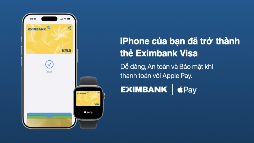 Sau Garmin Pay và Samsung Pay, Eximbank tích hợp Apple Pay cho thẻ visa
