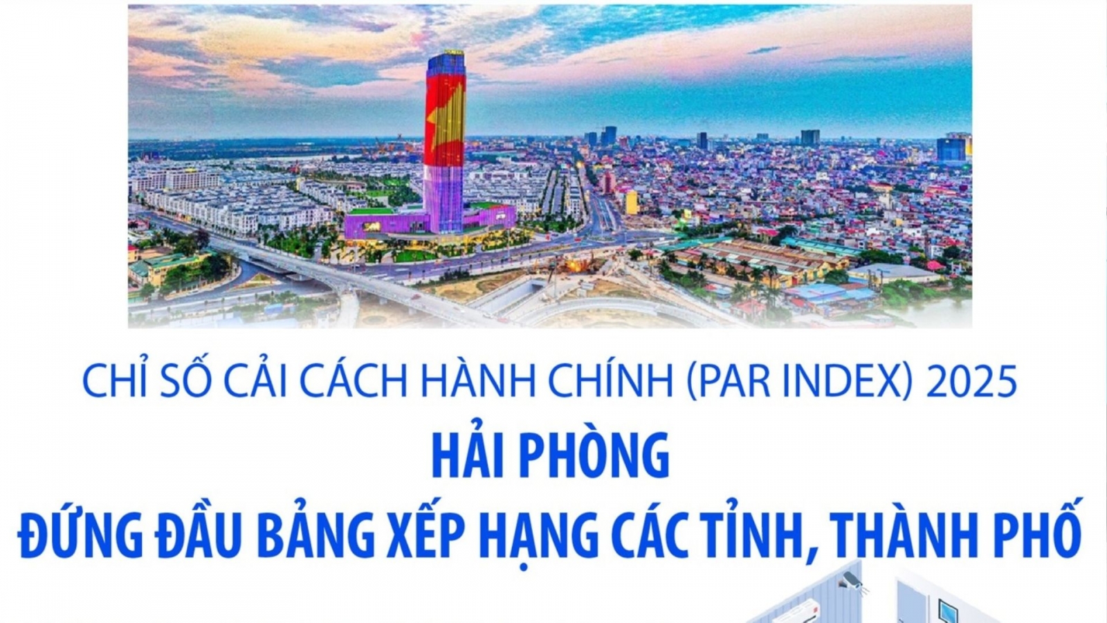 PAR INDEX 2025: Hải Phòng đứng đầu bảng xếp hạng các tỉnh, thành phố