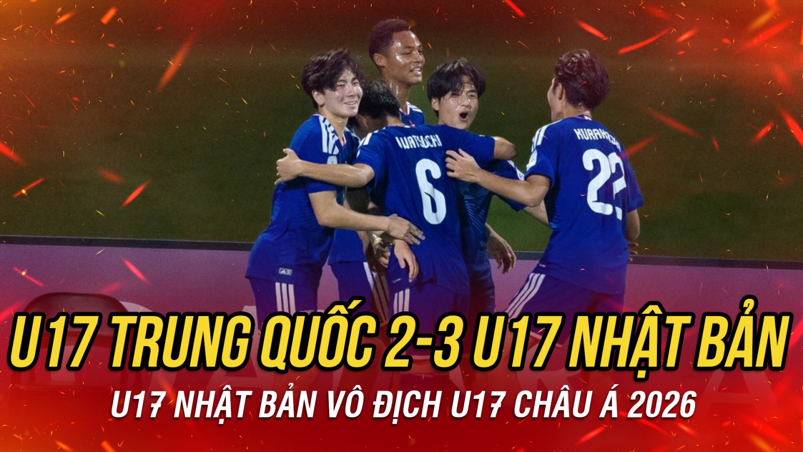 Vượt qua U17 Trung Quốc, U17 Nhật Bản vô địch U17 châu Á 2026