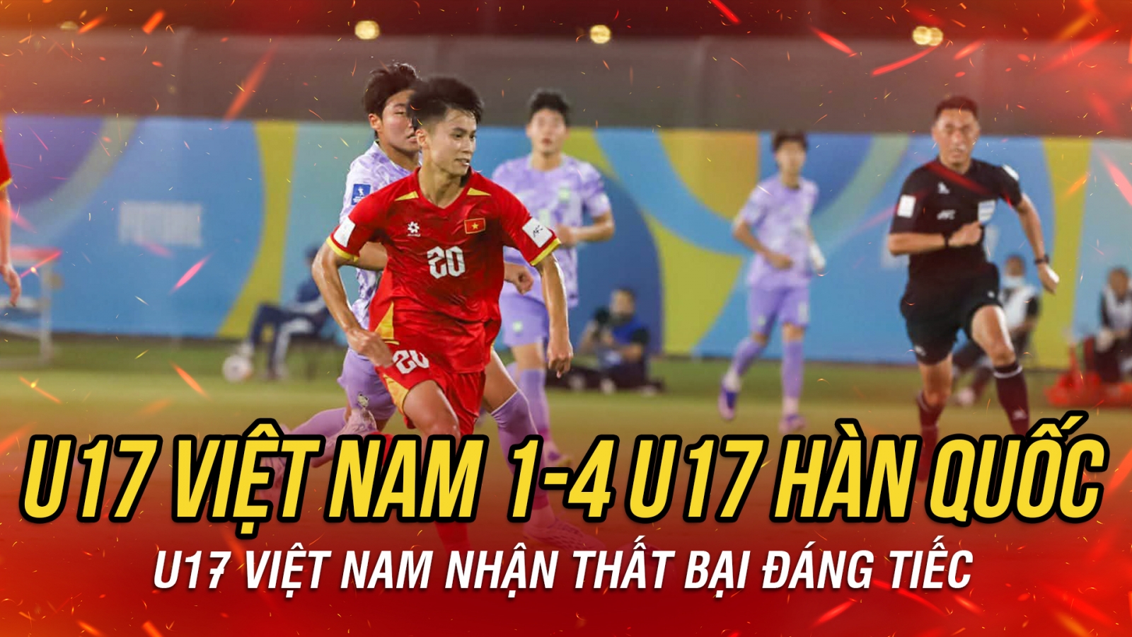 Kết quả U17 châu Á 2026 hôm nay 11/5: U17 Việt Nam nhận thất bại đáng tiếc