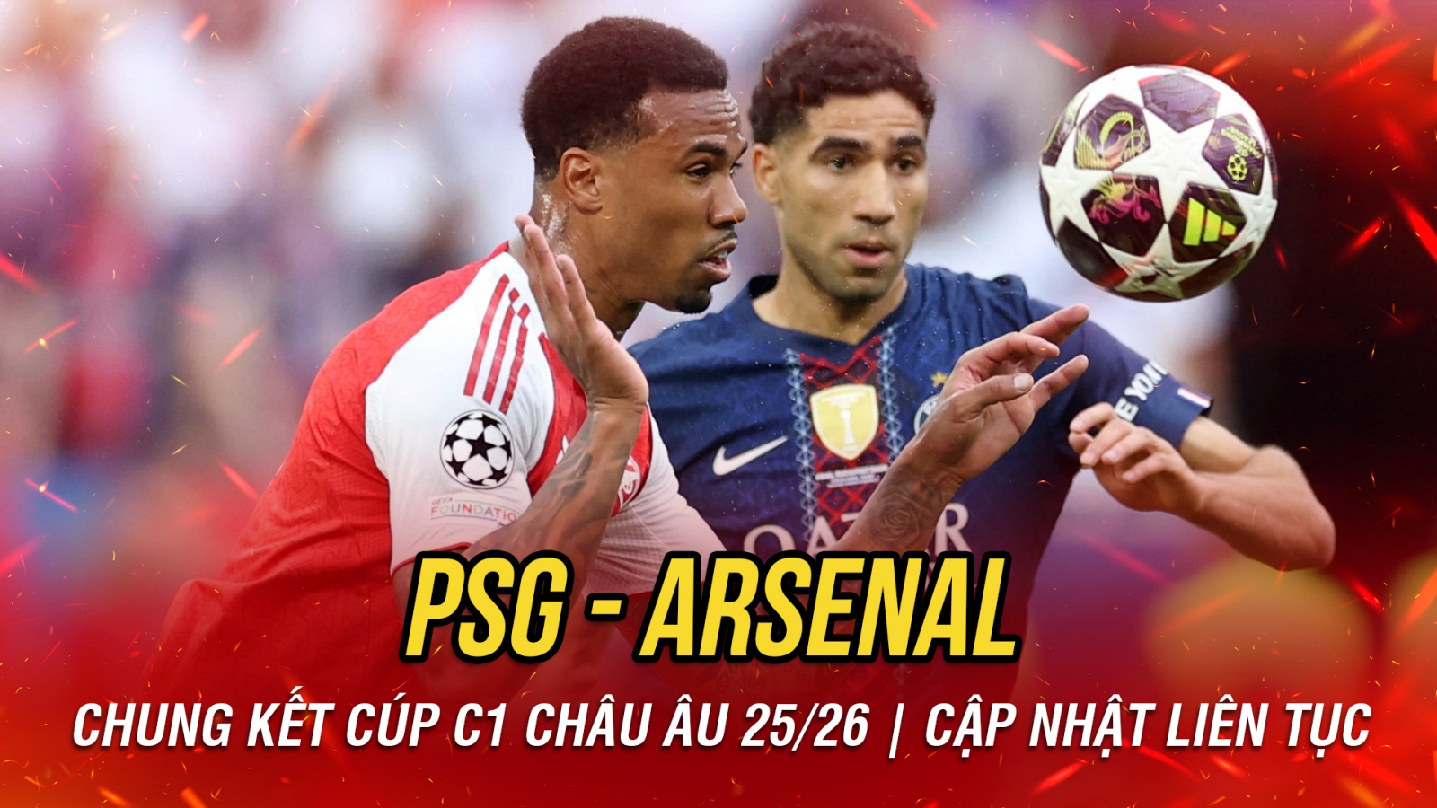 Trực tiếp PSG 0-1 Arsenal: Thế trận đầy kịch tính