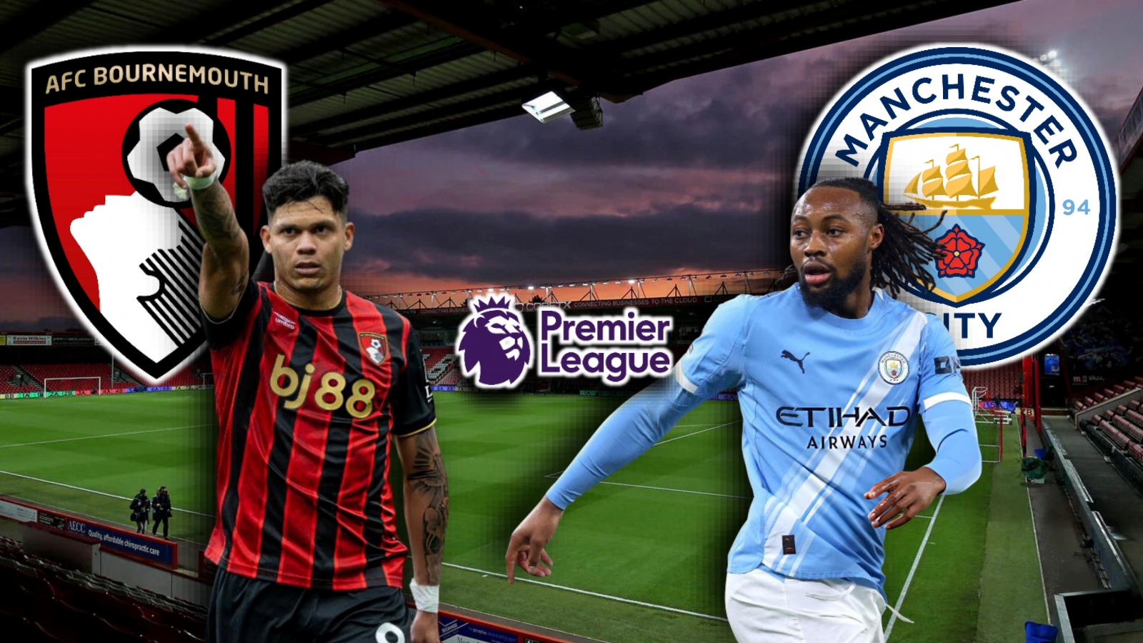 Dự đoán kết quả và đội hình ra sân trận Bournemouth vs Man City