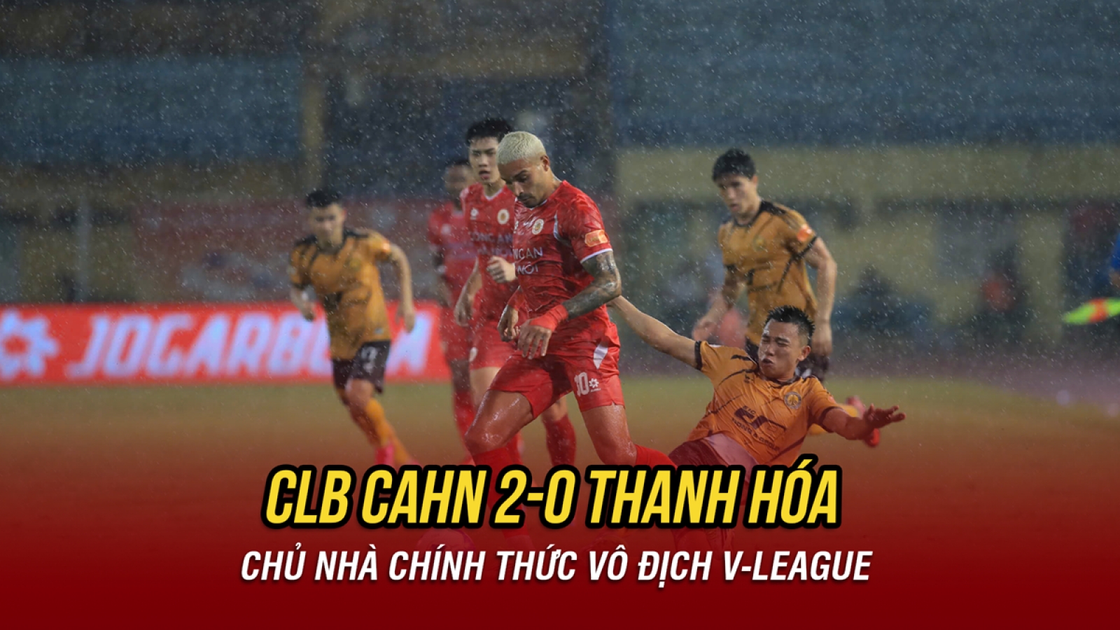 Kết quả bóng đá hôm nay 17/5: CLB CAHN chính thức vô địch V-League