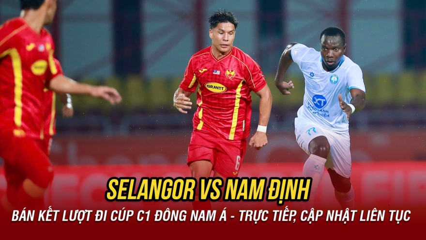 Trực tiếp Selangor 1-1 Nam Định: Văn Vĩ ghi bàn gỡ hòa