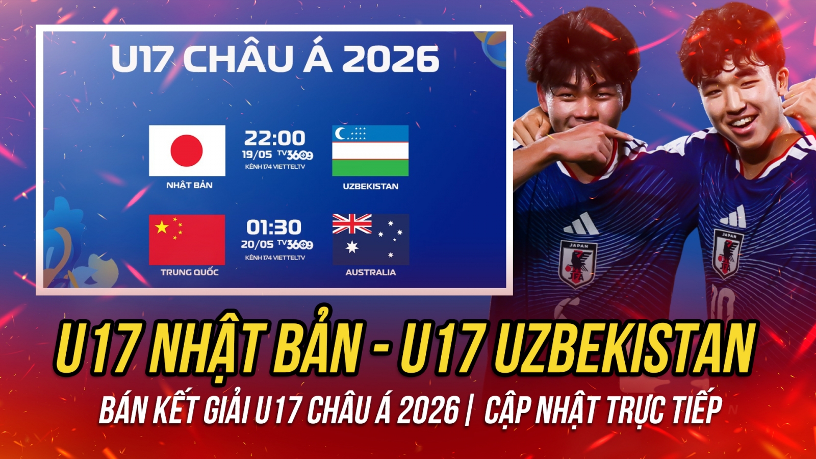 Trực tiếp U17 Nhật Bản - U17 Uzbekistan: Chung kết sớm U17 châu Á 2026