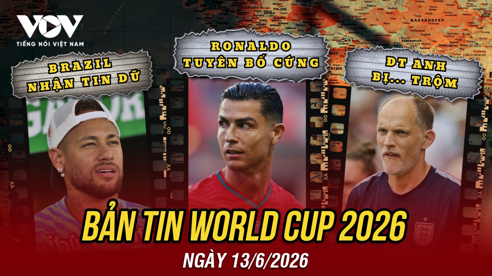Bản tin World Cup 2026 hôm nay 13-6: Brazil nhận tin dữ, Ronaldo tuyên bố cực gắt