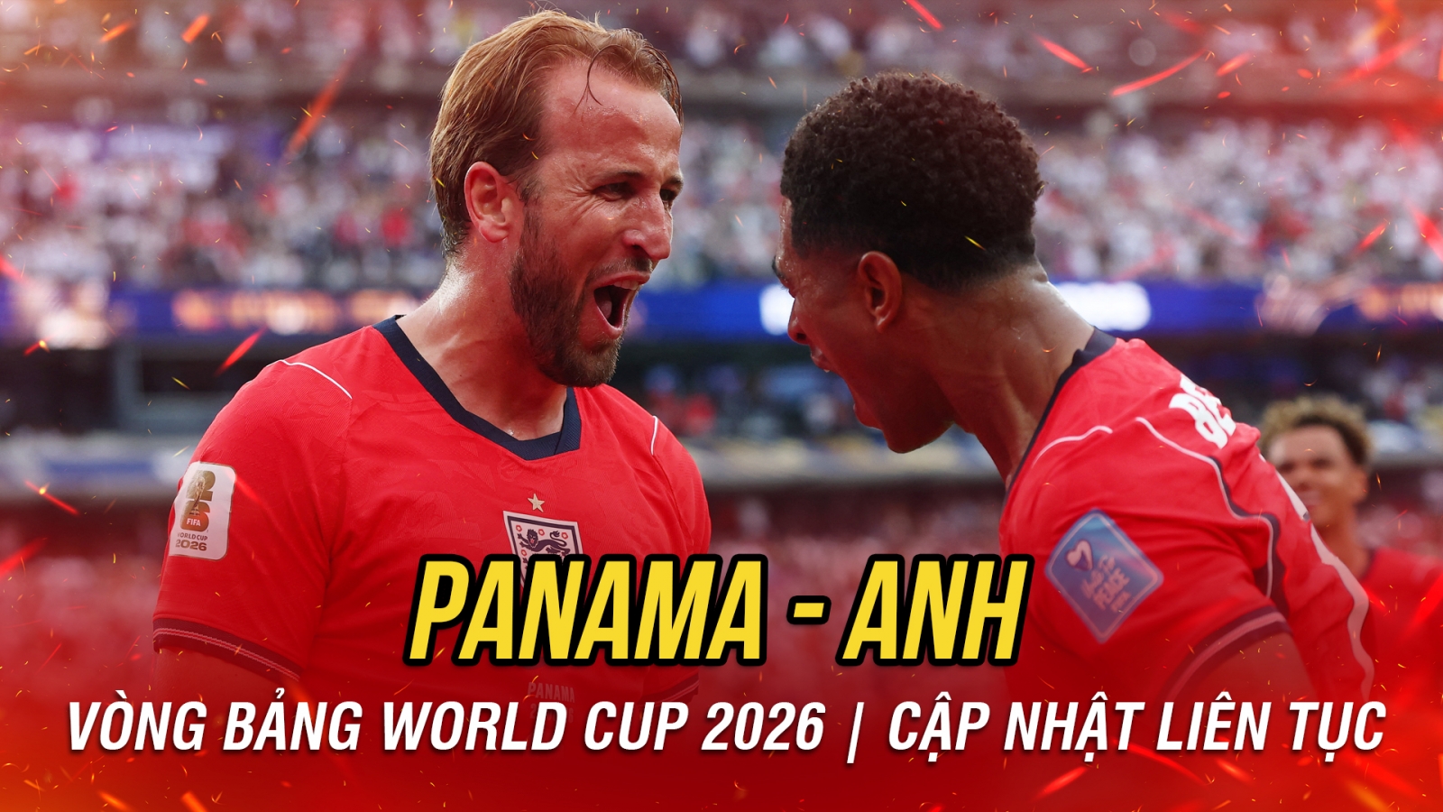Trực tiếp Panama 0-2 Anh: Harry Kane nhân đôi cách biệt