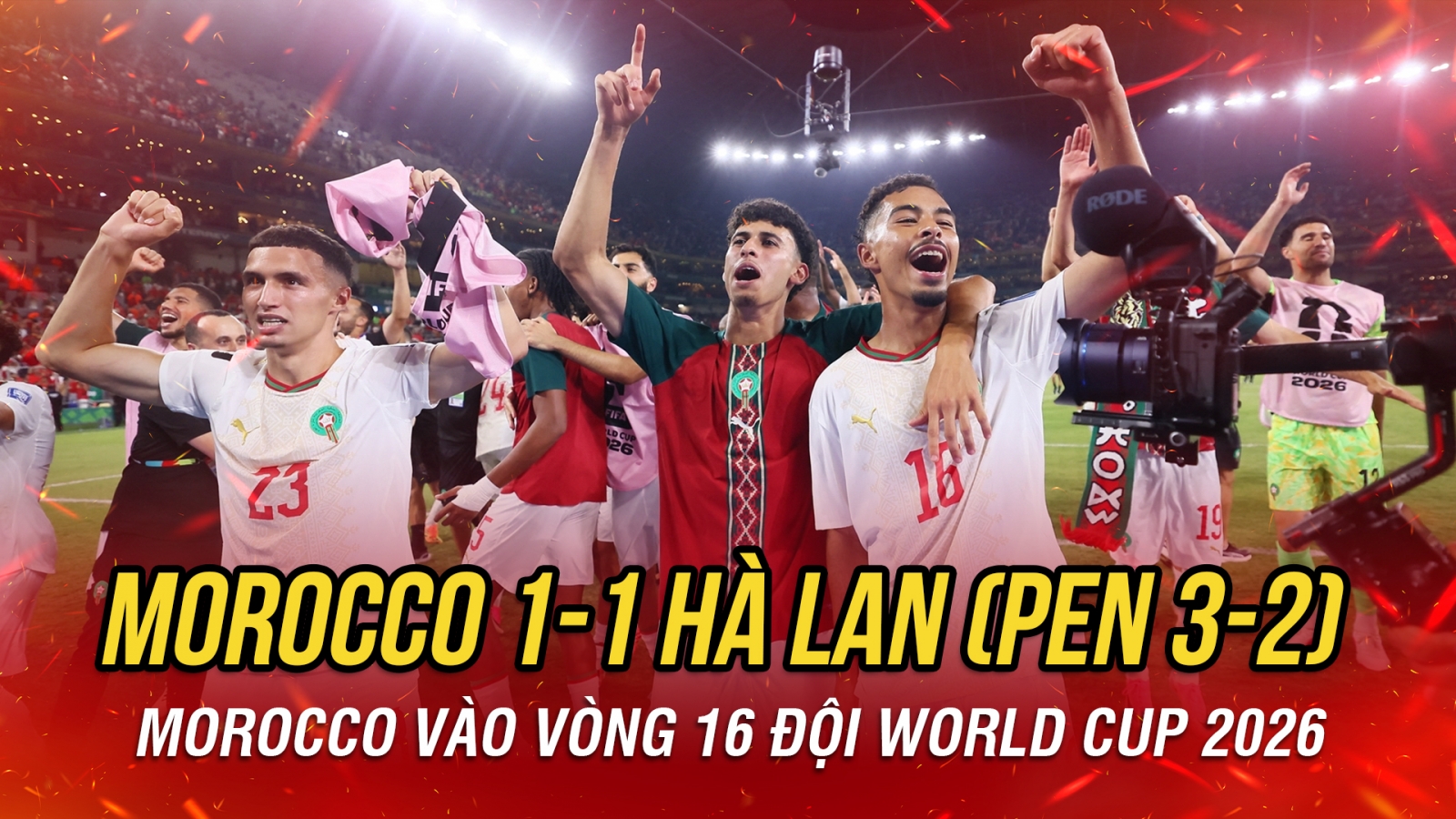 Kết quả World Cup 2026 hôm nay 30/6: Morocco thắng Hà Lan sau loạt sút luân lưu