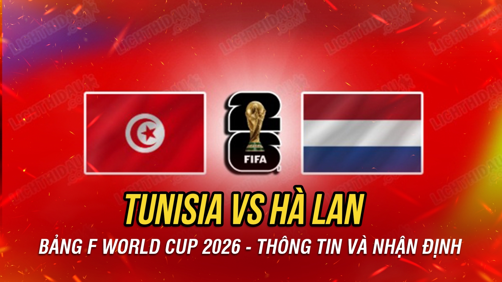 Nhận định Tunisia vs Hà Lan bảng F World Cup 2026: Khó cản “Cơn lốc màu da cam”