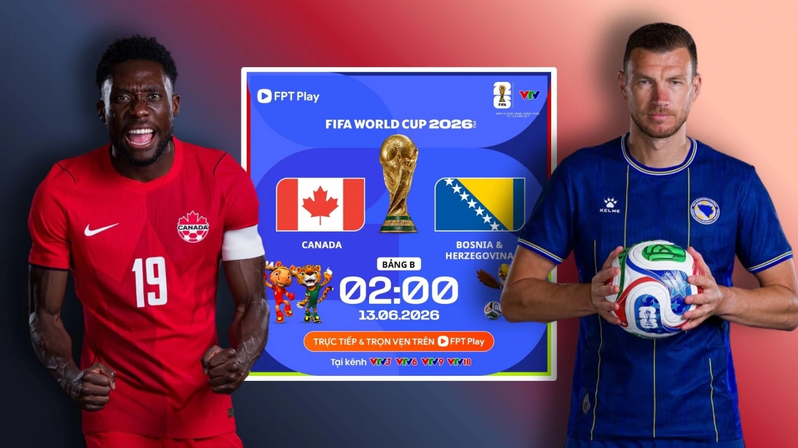 Xem trực tiếp trận Canada vs Bosnia bảng B World Cup 2026 ở đâu?
