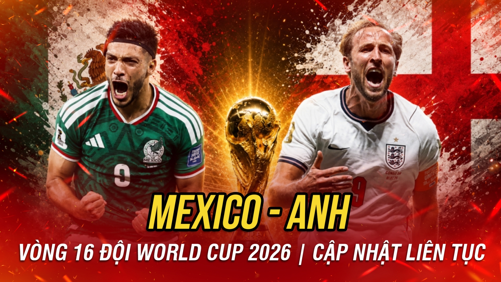 Trực tiếp Mexico vs Anh vòng 16 đội World Cup 2026: Harry Kane tiếp tục toả sáng?