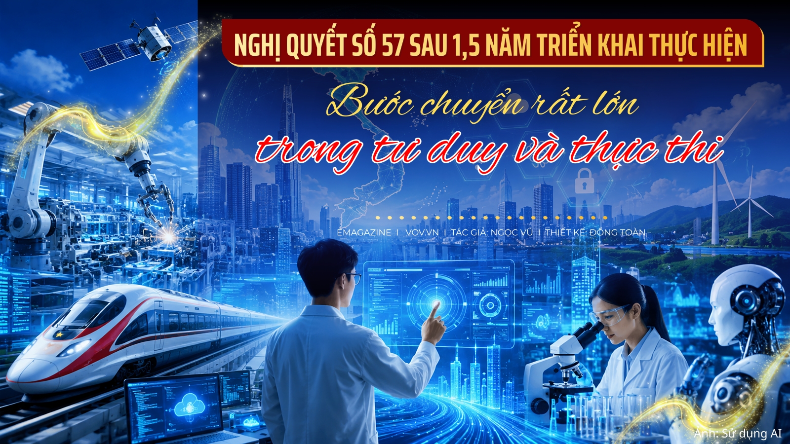 Nghị quyết số 57 sau 1,5 năm triển khai: Bước chuyển rất lớn trong tư duy và thực thi