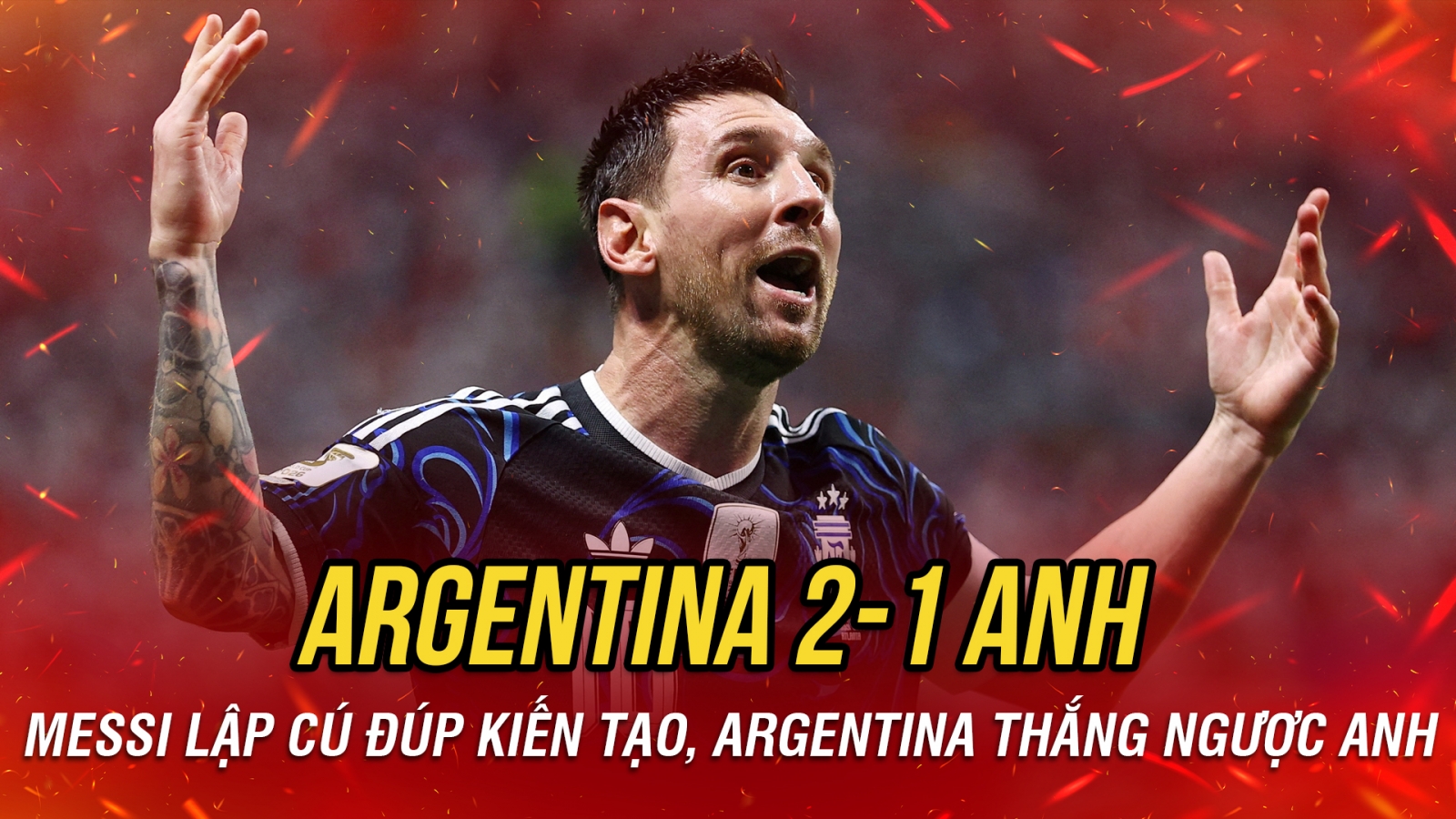 Messi tỏa sáng, Argentina thắng ngược Anh để vào chung kết World Cup 2026