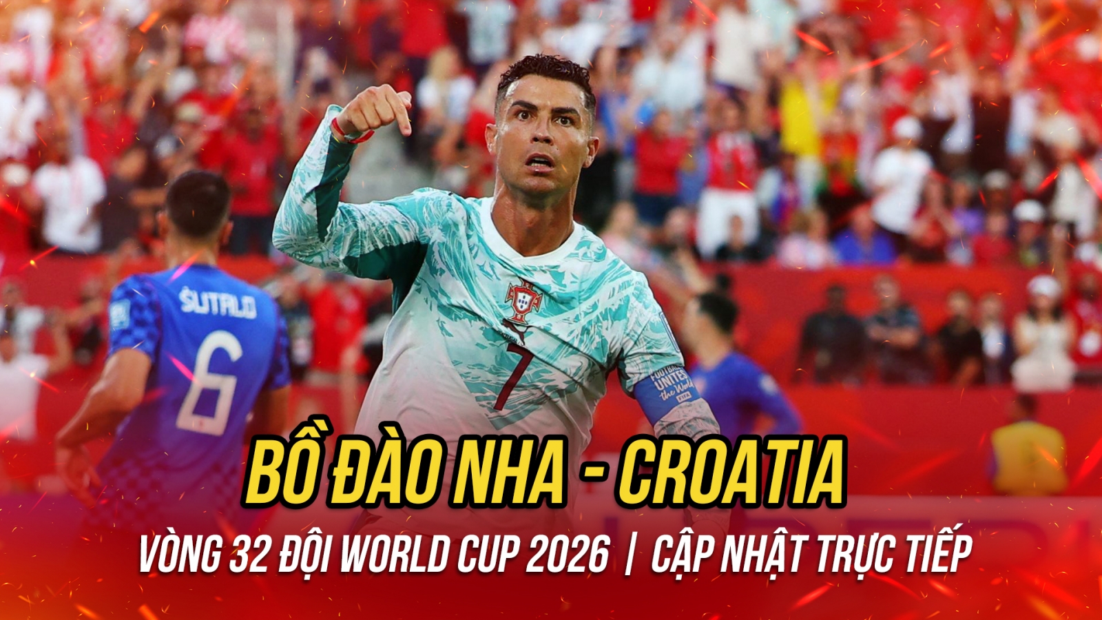 Trực tiếp Bồ Đào Nha 1-1 Croatia: Ronaldo ghi bàn trên chấm 11m