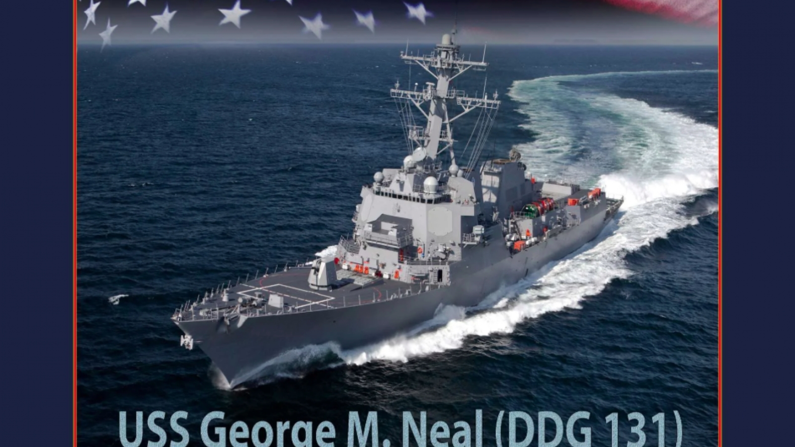 USS George M. Neal: Tàu khu trục sở hữu “bộ não” tác chiến tối tân của Mỹ