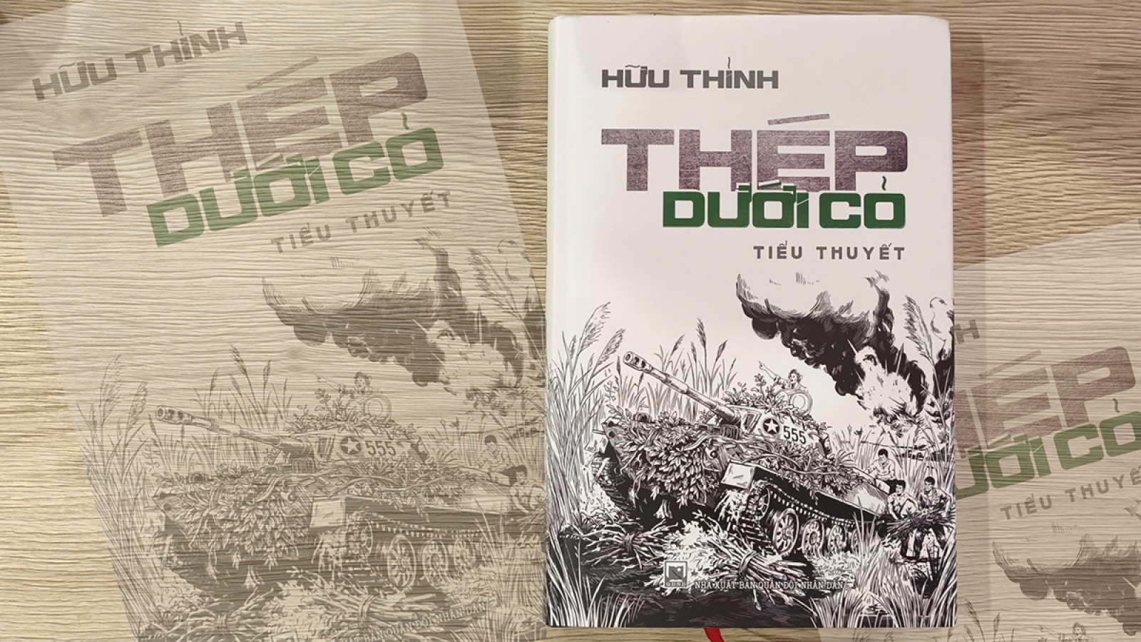“Thép dưới cỏ” của nhà thơ Hữu Thỉnh: Nhiều hơn một tiểu thuyết về chiến tranh