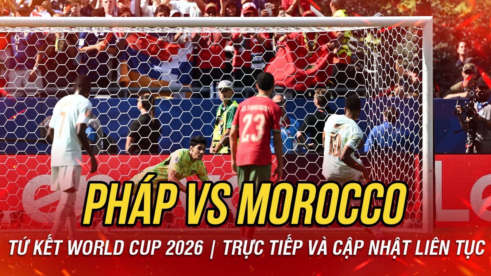 TRỰC TIẾP Pháp 0-0 Morocco tứ kết World Cup 2026: Mbappe đá hỏng phạt đền