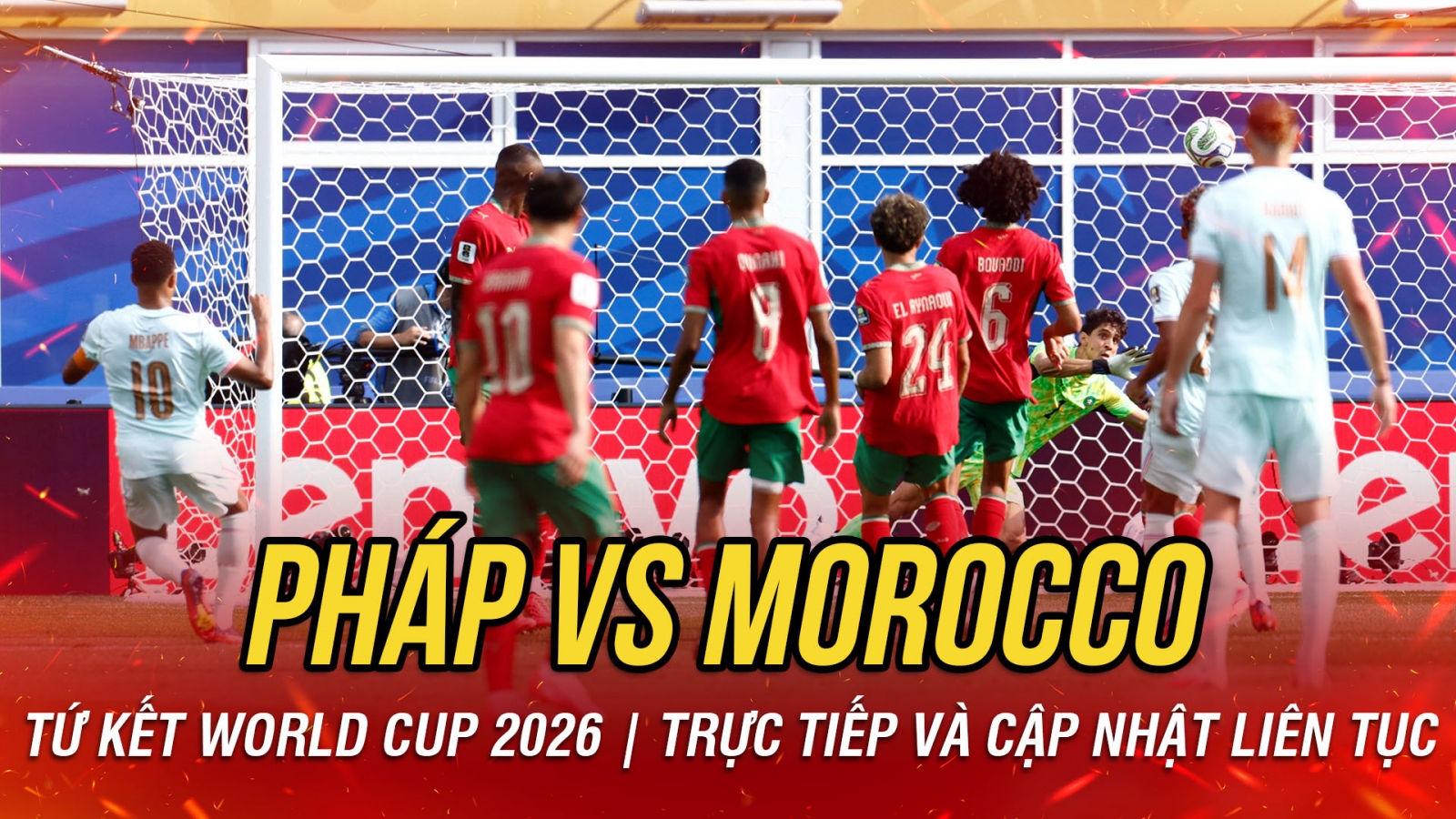 TRỰC TIẾP Pháp 1-0 Morocco tứ kết World Cup 2026: Mbappe lập siêu phẩm mở tỷ số