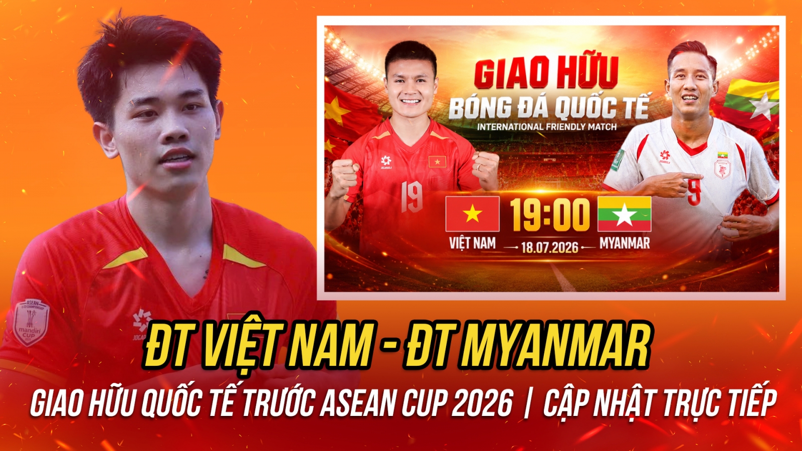 Trực tiếp ĐT Việt Nam - ĐT Myanmar: Chạy đà cho ASEAN Cup 2026