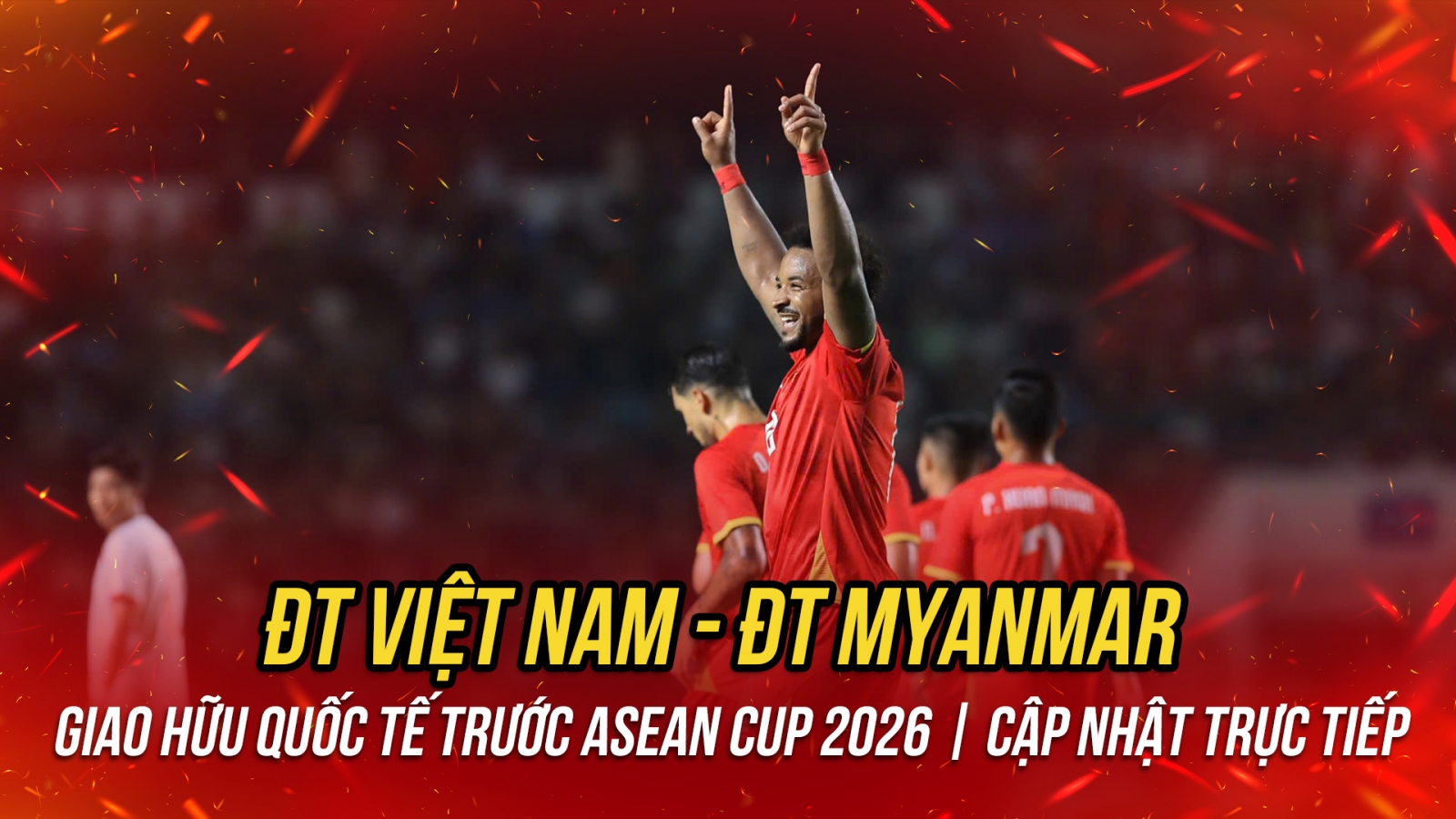 Trực tiếp ĐT Việt Nam 1-0 ĐT Myanmar: Xuân Son ghi bàn, Tài Lộc ghi dấu ấn