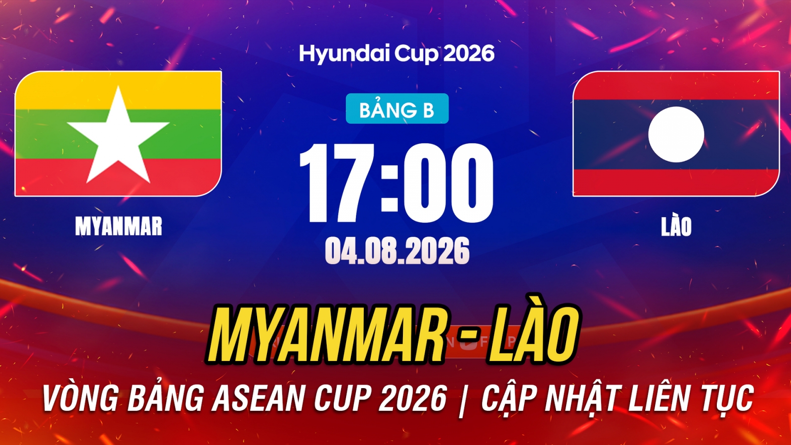 Trực tiếp Myanmar vs Lào vòng bảng ASEAN Cup 2026: Níu giữ cơ hội vào bán kết