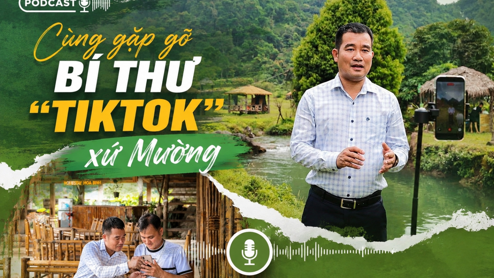Bất ngờ phía sau những clip triệu view của “Bí thư xứ Mường”