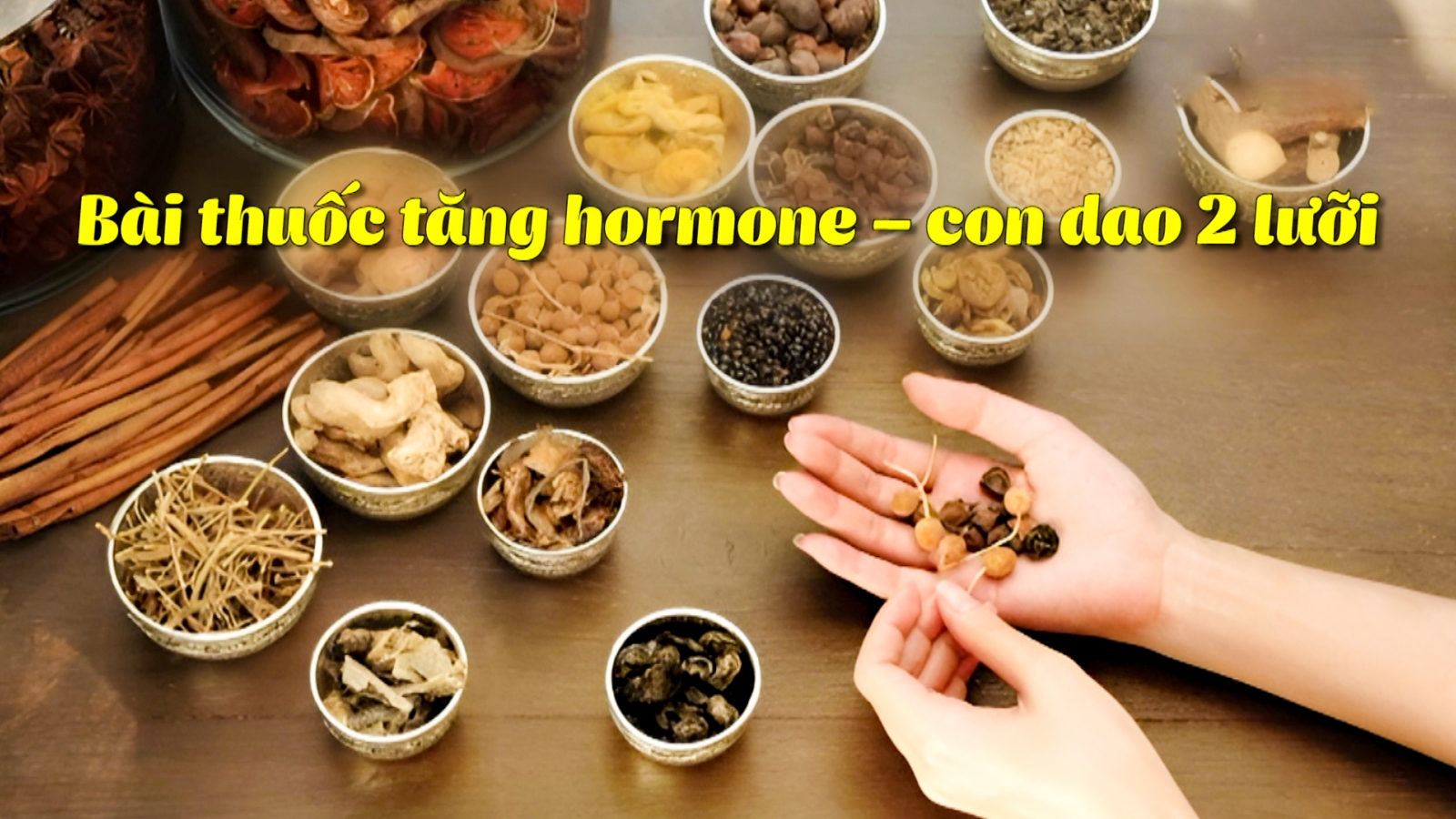 Bài thuốc tăng hormone sinh dục - con dao 2 lưỡi
