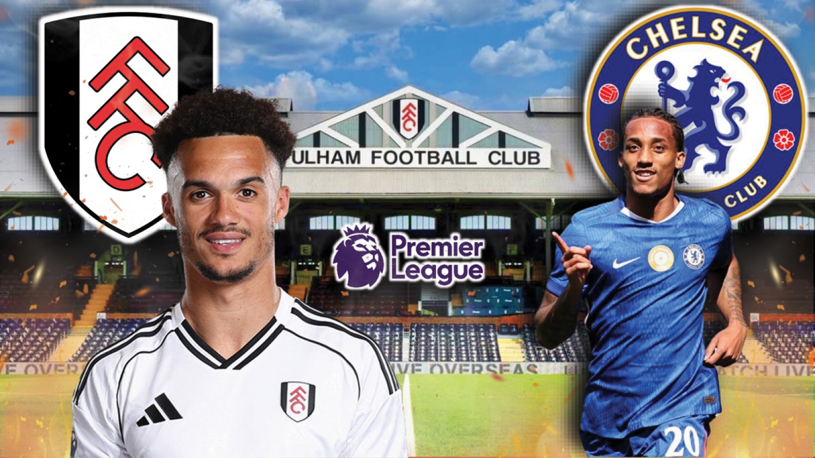 Dự đoán kết quả và đội hình ra sân trận Fulham vs Chelsea vòng 1 Ngoại hạng Anh