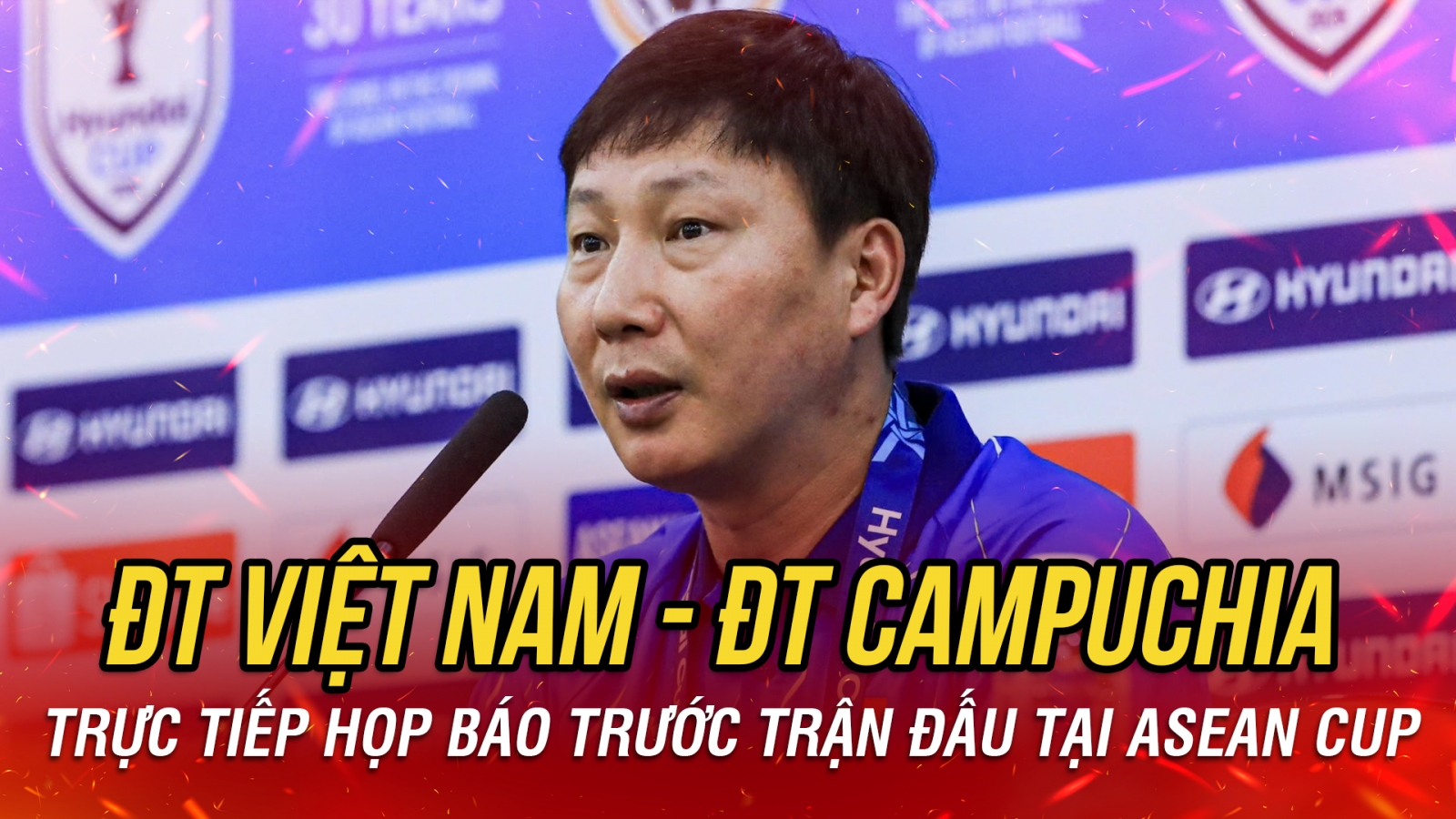TRỰC TIẾP: Họp báo trước trận đấu ĐT Việt Nam - ĐT Campuchia tại ASEAN Cup 2026