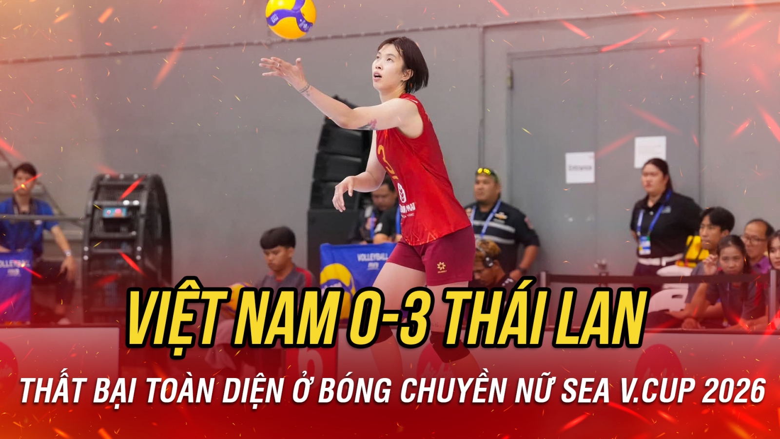Kết quả bóng chuyền nữ hôm nay 9/8: ĐT Việt Nam tiếp tục thua nhanh Thái Lan