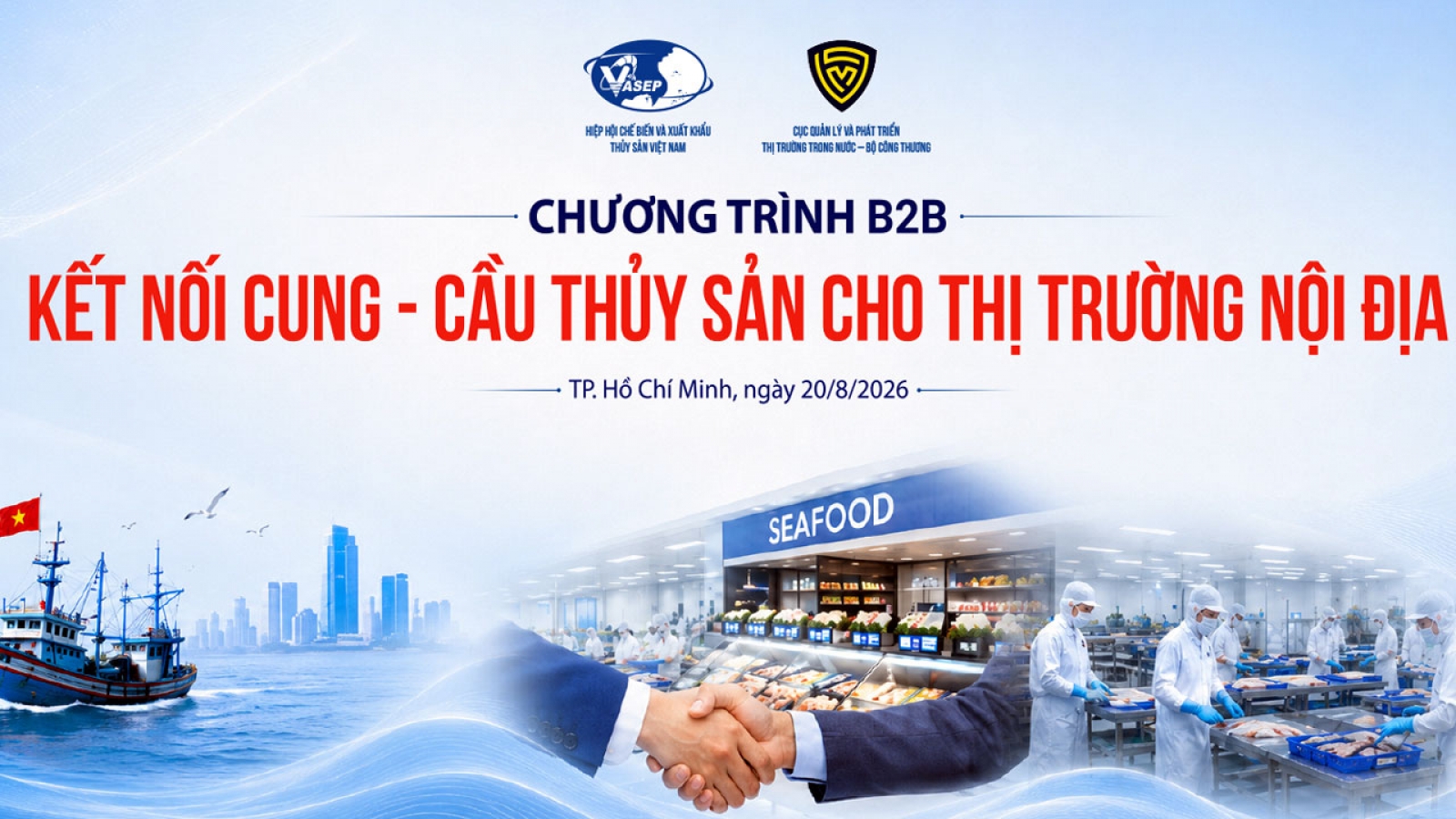 Gia tăng sự hiện diện sản phẩm thủy sản Việt ngay trên sân nhà