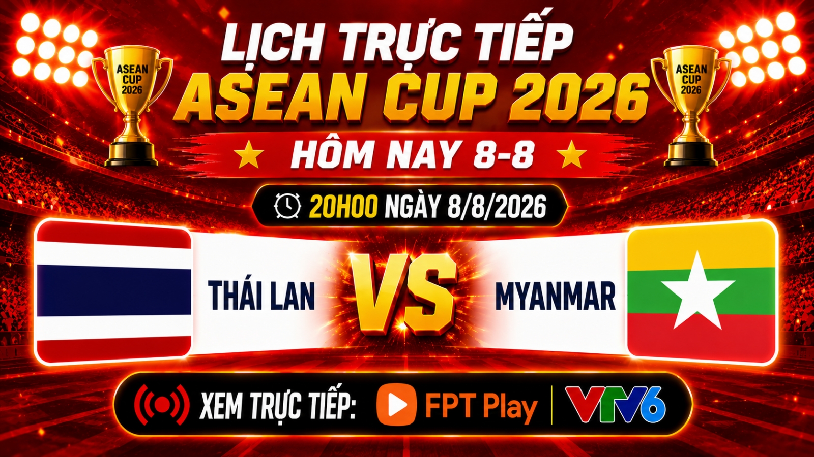 Link xem trực tiếp Thái Lan vs Myanmar tại ASEAN Cup 2026 hôm nay 8/8