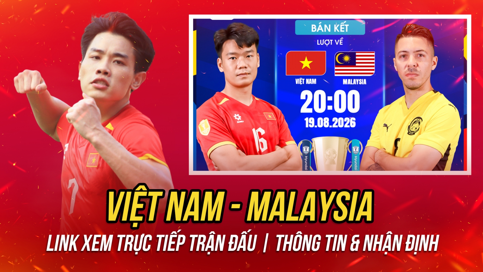 Link xem trực tiếp Việt Nam vs Malaysia bán kết lượt về ASEAN Cup 2026