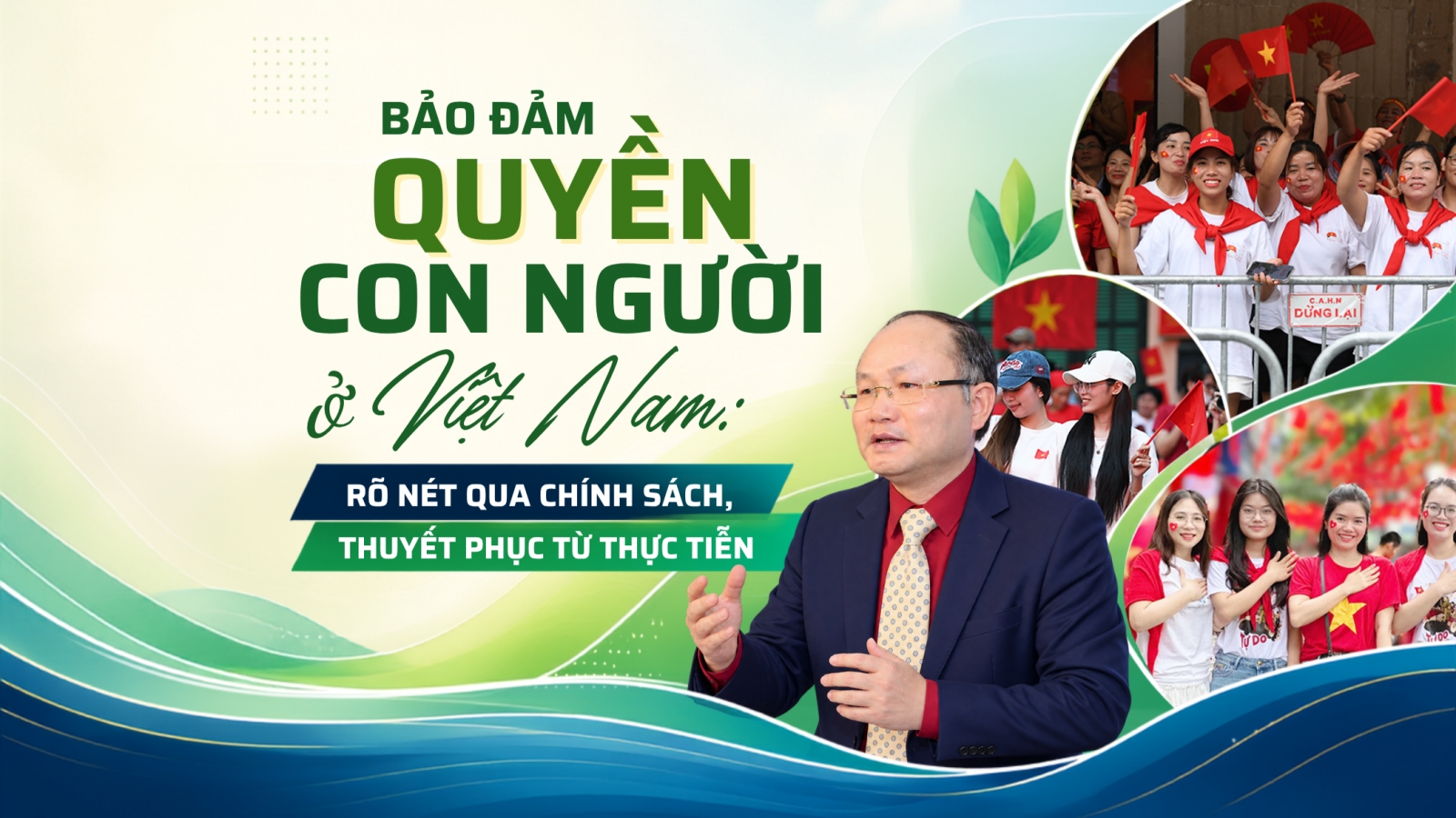 Bảo đảm quyền con người ở Việt Nam:Rõ nét qua chính sách, thuyết phục từ thực tiễn