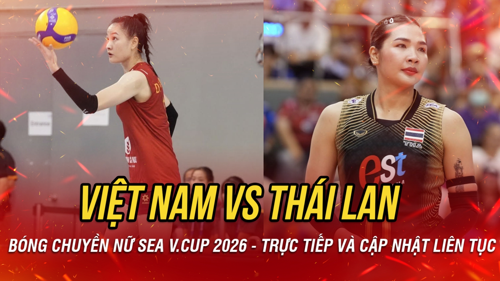 Trực tiếp bóng chuyền nữ Việt Nam vs Thái Lan chặng 2 SEA V.Cup 2026