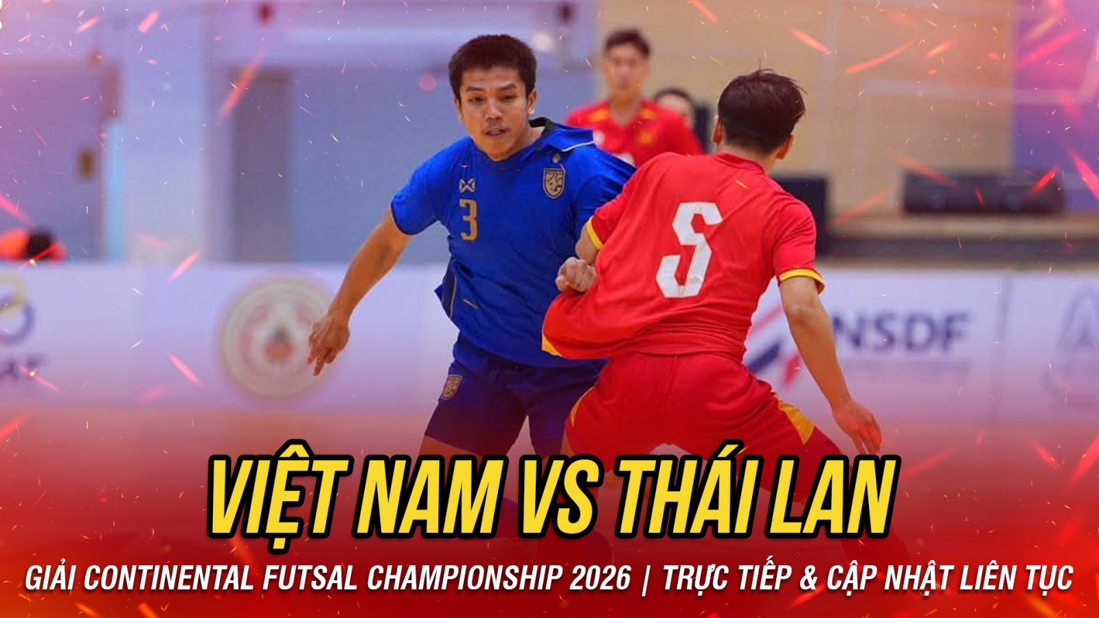 TRỰC TIẾP ĐT Futsal Việt Nam 0-3 ĐT Futsal Thái Lan: Xà ngang vô tình